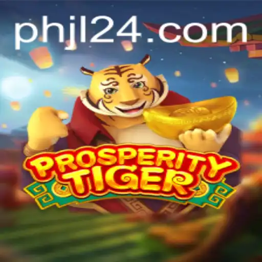 Unveiling ProsperityTiger: A New Era of Gaming Awaits with PHJL